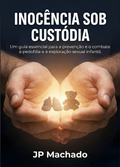 Ebook - Guia Prático de Prevenção e Combate à Pedofilia e à  exploração sexual infantil - 1ª Edição